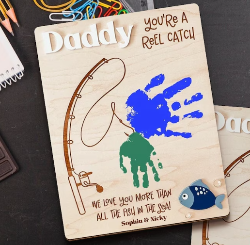 "You're a Reel Catch" Father's Day Handprint Sign